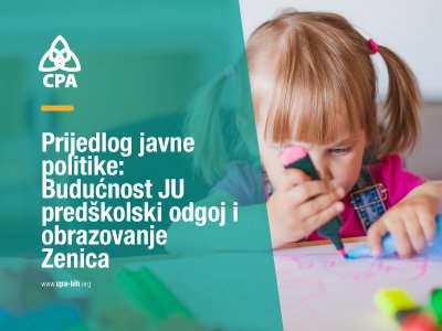 Prijedlog javne politike: Budućnost JU predškolski odgoj i obrazovanje Zenica